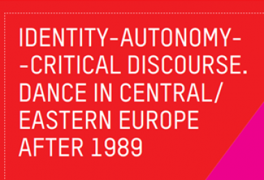 International conference about dance in Central and Eastern Europe after 1989, Lublin, Poland